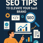 10 Killer SEO Tips to Elevate Your SaaS Brand