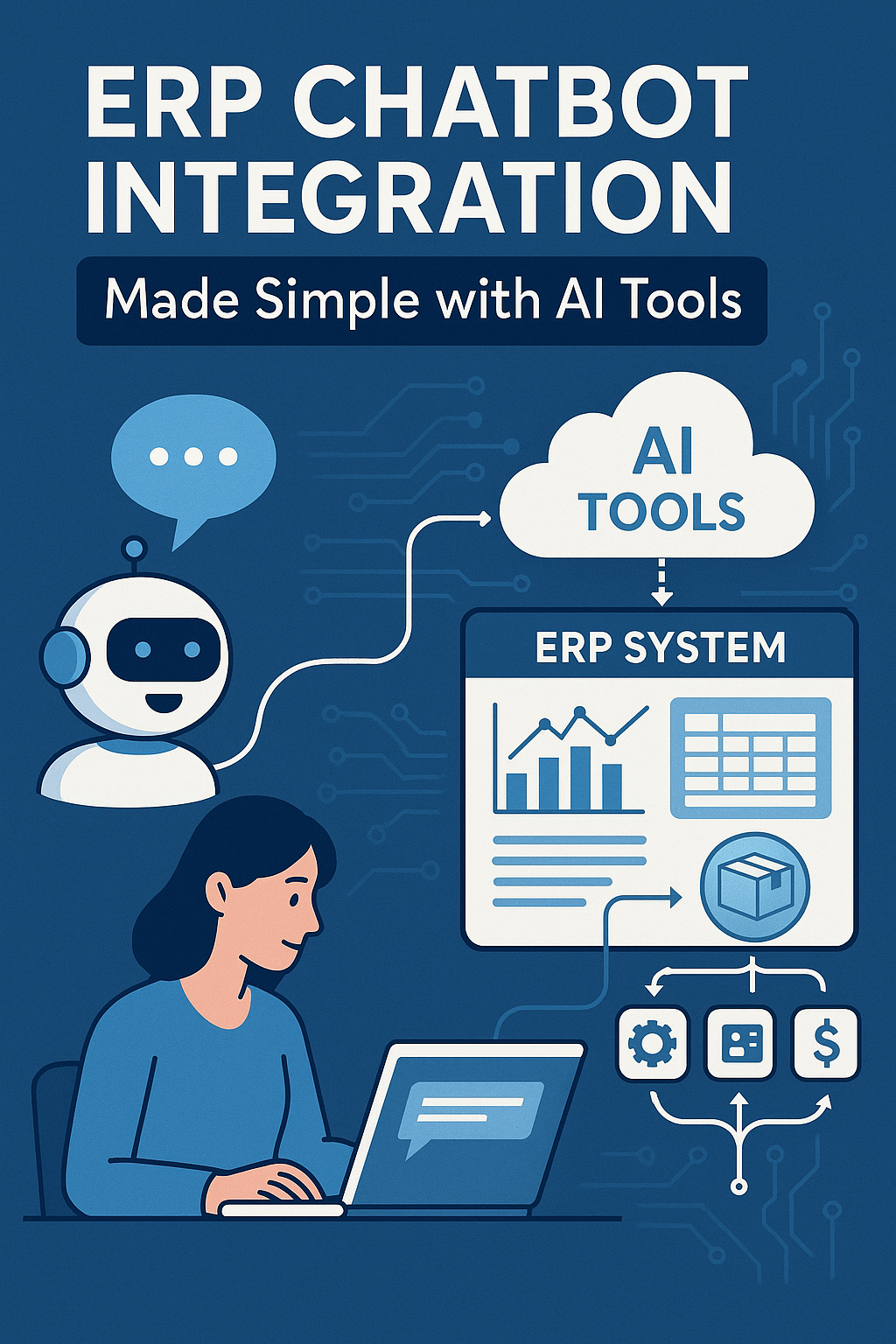 ERP Chatbot Integration Made Simple with AI Tools